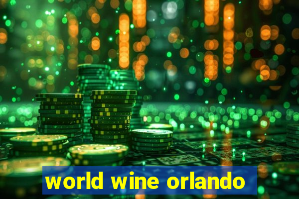 world wine orlando